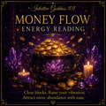Money Flow Energy Reading by Intuitive Goddess 11:11
