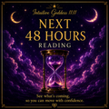 Next 48 Hours Reading by Intuitive Goddess 11:11