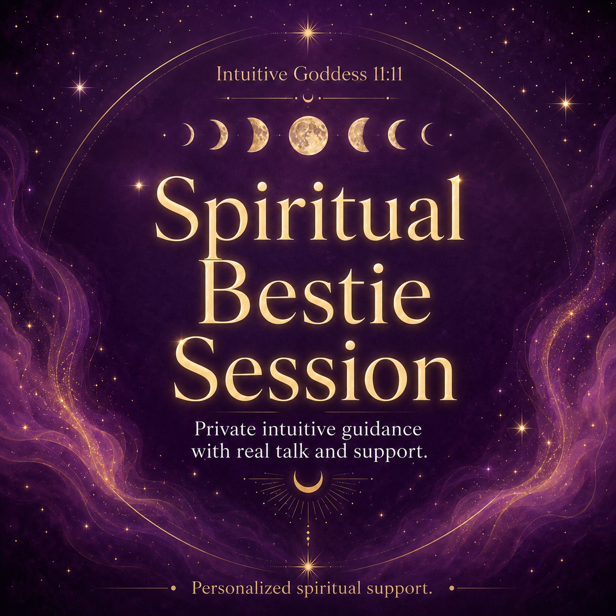 Spiritual Bestie Session by Intuitive Goddess 11:11